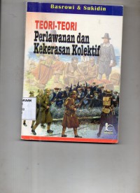 Image of Teori-Teori Perlawanan dan Kekerasan Kolektif